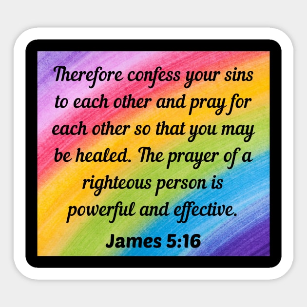 Bible Verse James 516 James Sticker TeePublic